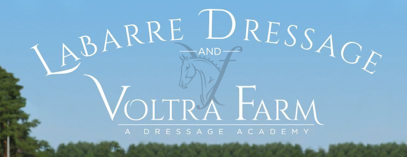 Labarre Dressage and Voltra Farm